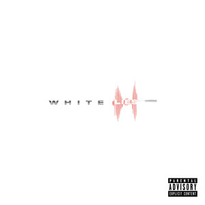 White Lies (Explicit)