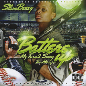 Batter's Up, My Turn 2 Swing Tha Mixtape