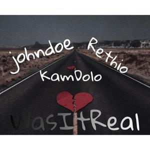 WasItReal (feat. JohnDoe & Rethio) [Explicit]