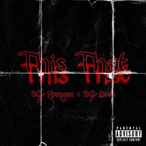 This That Freestyle (feat. SGL Boon) [Explicit]