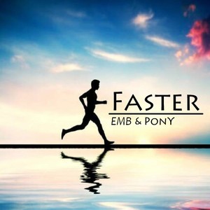 Faster