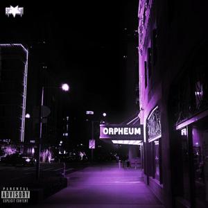 ORPHEUM (Explicit)