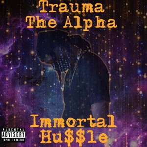 Immortal Hu$$le (Explicit)