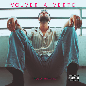 Volver a Verte (Explicit)