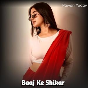 Baaj Ke Shikar