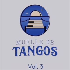 Muelle de Tangos, Vol. 3