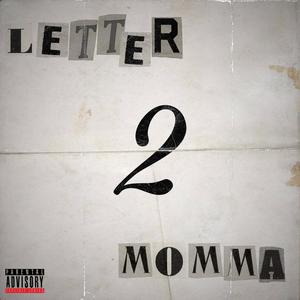 Letter 2 Momma (Explicit)