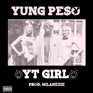 Yt Girl (Explicit)