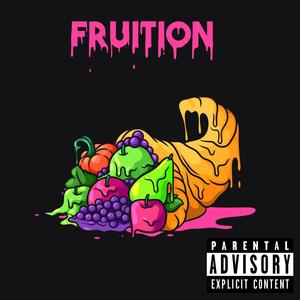 Fruition (Explicit)
