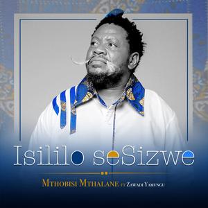 Isililo seSizwe (feat. Zawadi Yamungu)