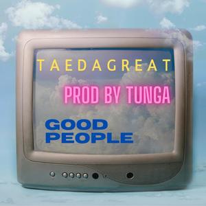 GOOD PEOPLE (Explicit)