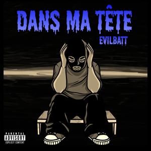 DANS MA TÊTE (Explicit)