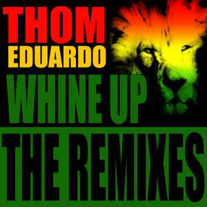 Whine Up (The Remixes)