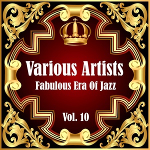 Fabulous Era Of Jazz - Vol. 10