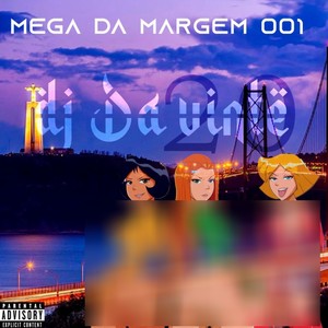 Mega da Margem 001 (Explicit)