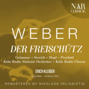 Der Freischütz, Op. 77, ICW 25, Act III - 