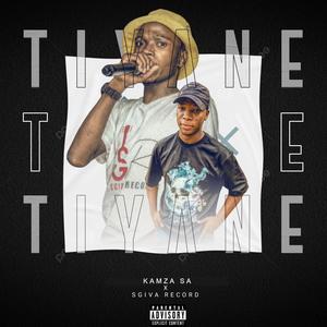 Tiyane (feat. KaMza SA) [Explicit]