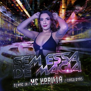 Sem Essa de Magia (Explicit)