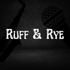 Ruff & Rye (Explicit)