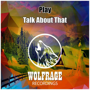 Talk About That (Original Mix)