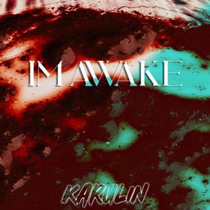 I'm Awake