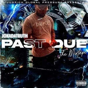 Past Due (Explicit)