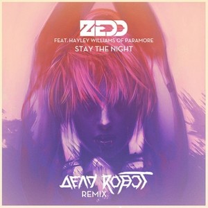 Stay The Night (Dead Robot Remix)