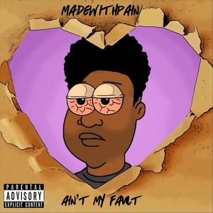 Ain’t My Fault (Explicit)