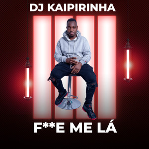 F**E ME LÁ (Explicit)