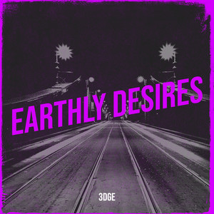 Earthly Desires (Explicit)