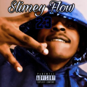 Slimey Flow (Explicit)