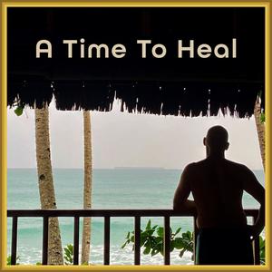 A Time to Heal