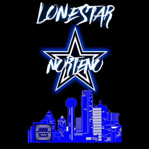 Lone Star NorteÑo (Explicit)