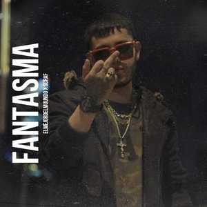 Fantasma (Explicit)