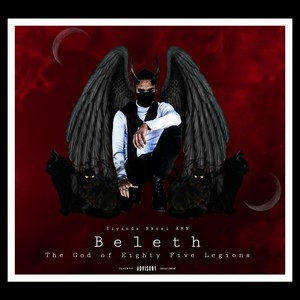 Beleth (The God of Eight Five Legions) [Explicit]