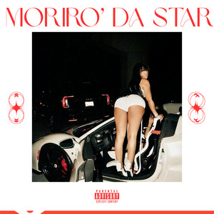MORIRÓ DA STAR (Explicit)