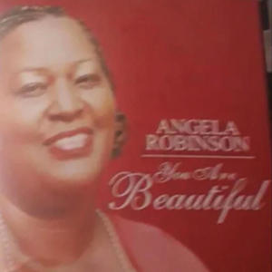 Angela Robinson (You Are Beautiful)