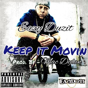 Keep It Movin (Explicit)