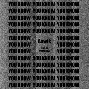 YOU KNOW (Explicit)