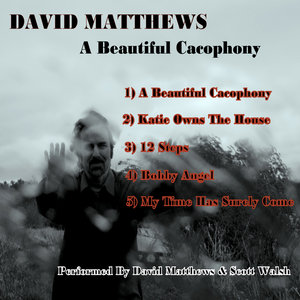 David Matthews - My Time Has Surely Come