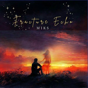 MIKS - Fracture Echo