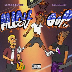 Alley oop(feat. Flaccosucio, Parce Lean & Slim Jose) (Explicit)