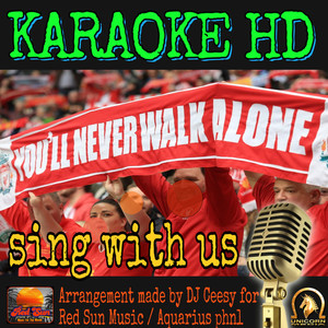 You'll Never Walk Alone (2022 remastered & remixed - Karaoke Version)