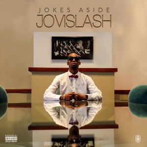 Jokes Aside (Explicit)