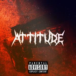 Attitude (Dante) (feat. PrimuZ) (Explicit)
