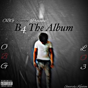 B4 The Album (Explicit)