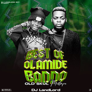 Best of Olamide Baddo Old Skul, Part 1 (Mixtape)