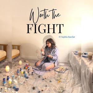 Worth the Fight (feat. Sophia Bacelar)