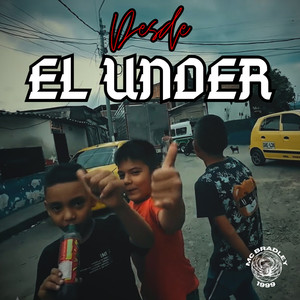 DESDE EL UNDER (Explicit)
