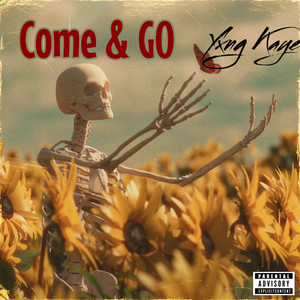 Come & Go (Explicit)